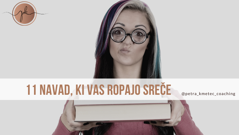 11 navad, ki te ropajo sreče